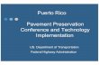 Puerto Rico Pavement Preservation Conference and ... · Pavement Preservation Conference and Technology Implementation US. ... RAP gradation Moisture content ... Rejuvenating Agents