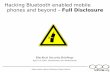 Hacking Bluetooth enabled mobile phones and … · Adam Laurie, Marcel Holtmann, Martin Herfurt Hacking Bluetooth enabled mobile phones and beyond – Full Disclosure Blackhat Security