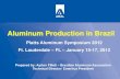 Aluminum Production in Brazil - Platts · Aluminum Production in Brazil Platts Aluminum Symposium 2012 Ft. Lauderdale – FL – January 15-17, 2012 Prepared by: Ayrton Filleti –