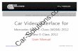 Video Interface for MB 204 user manual - Car … · 2012-08-02 · Car Video Interface for . Mercedes-Benz C-Class ... User Manual . Car-Solutions.com. 2 Contents. 1. Before installation