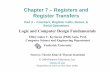 Chapter 7Chapter 7 – Registers andRegisters and Register Transfersstaff.fit.ac.cy/com.ke/files/ACOE201/ACOE_201_Chap_07b.pdf · Chapter 7Chapter 7 – Registers andRegisters and