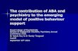 The contribution of ABA and psychiatry to the … · The contribution of ABA and psychiatry to the emerging model of positive behaviour support ... Multiaxial diagnosis and formulation