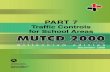 December, 2000 Page TC7-1 · december, 2000 page tc7-1 part 7. traffic controls for schoolareas table of contents page chapter 7a. general ...