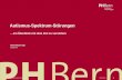 Autismus-Spektrum-Störungen - sagb.ch · Vorname Name Autor/-in 28.08.2011 1. Autismus-Spektrum-Störungen …ein Überblick mit dem Ziel zu verstehen. Heike Meyer Egli. Dozentin