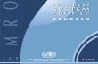 Contentsapps.who.int/medicinedocs/documents/s17291e/s17291e.pdf · Health Systems Profile-Bahrain Regional Health Systems Observatory- EMRO 2 Contents FORWARD.....4