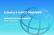 ROMANIA’S PATH TO PROSPERITY - World Bank · ROMANIA’S PATH TO PROSPERITY Systematic Country Diagnostic Online Consultations October 18 –November 30, 2017