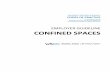 EMPLOYER GUIDELINE CONFINED SPACES - ᐊᖏᕐᕋᖅ Spaces Code... · A confined space is a space that may become hazardous to a worker because of: atmosphere (oxygen deficiency