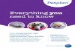 Everything you need to know - Petplan · Every pet deserves Everything you need to know Your Covered For Life® Classic/Ultimate Pet Insurance Policy Booklet Please read in conjunction