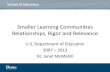 Smaller Learning Communities Relationships, Rigor … · Smaller Learning Communities Relationships, Rigor and Relevance ... Relationships, Rigor and Relevance! ... Leadership and