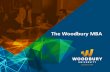 The Woodbury MBAbusiness.woodbury.edu/wp-content/uploads/2015/09/MBA-companion… · A BOUNDARY-BREAKING MBA ... Lynch Medtronic • Meggitt Control Systems • NBC Universal •