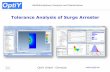Tolerance Analysis of Surge Arrester - OptiY ·  Multidisciplinary Analysis and Optimization Pham Slide 1 Tolerance Analysis of Surge Arrester GmbH - Germany