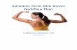 Summer Time Slim Down Nutrition Plan - 1st4.fitness · Summer Time Slim Down Nutrition Plan ... Use the following questions and answers to troubleshoot any issues you are having with
