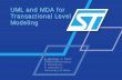 UML and MDA for Transactional Level Modeling - …1].pdf · UML and MDA for Transactional Level Modeling S. Bocchio, ... UML and MDA for TLM 6 ... executable. UML and MDA for TLM