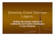 Brewing Great German Lagers.ppt [Read-Only] · Brewing Great German Lagers: ... Sh t f t ti tiShorter fermentation times ... Difficult step mashes