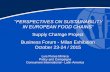 PERSPECTIVES ON SUSTAINABILITY IN EUROPEAN FOOD CHAINS” · “PERSPECTIVES ON SUSTAINABILITY IN EUROPEAN FOOD CHAINS” ... sustainable products is rather low. ... PowerPoint Presentation