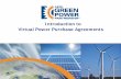Introduction to Virtual Power Purchase Agreements · and specifically virtual power purchase agreements work ... (1 REC = 1 MWh) ... Impact on Net Electricity Costs . 22