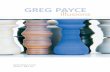 GREG PAYCE - Gardiner Museum · Underlying the art of Greg Payce is a belief in the cultural ... All programs that draw on the Yu Collection and/or focus on Canadian ... Eroticism,