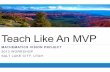 Teach Like An MVP - Mathematics Vision Project · Teach Like An MVP MATHEMATICS VISION PROJECT ... One!week!Carlos!bought3!bags!of! ... Lucky’Licks ’for!$42.50.!!The ...