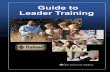 Guide to Leader Training - Boy Scout Troop 501troop501.net/wp-content/uploads/Guide-to-Leader-Training-511-028... · Guide to Leader traininG For CounCiL traininG Committees, distriCt