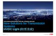Peter Lundberg, Product Manager HVDC Light , … · >500 kV solutions and >2,000 MW ... Turnkey +350 kV, 300 MW HVDC Light transmission system ... First commercial application of