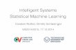 Intelligent Systems Statistical Machine Learningcvweb/teaching/Courses/WS_2014... · WS2014/2015, 17.12.2014 Intelligent Systems Statistical Machine Learning Carsten Rother, Dmitrij