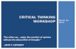 Critical Thinking Workshop - Thinking Workshop Slides...  CRITICAL THINKING WORKSHOP ... successful
