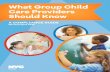 What Group Child Care Providers Should Know€¦ · 1 What Group Child Care Providers Should Know This guide is available in Spanish, Chinese, Russian, French-Creole, Bengali and