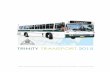 TRINITY TRANSPORT 2015 - Trinity Grammar School · TRINITY TRANSPORT 2015 TRINITY & GOVERNMENT BUS ... can be used as the student’s bus pass for TGS buses only. New applications