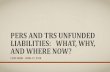 PERS and TRS Unfunded liabilities: what, why, and … · FY2014 $1,223.00 FY2016 $1,154.00 ... Obligations. OPTIONS •Transfer ... including the Contracts Clauses of the Alaska and