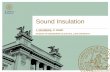 J. NEGREIRA, D. BARD - Välkommen till Teknisk akustik ... · J. Negreira / Acoustics VTAF05 / 24-Nov-15 Outline Introduction Airborne Sound Insulation Impact Sound Insulation ...