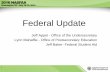 Federal Update - FSA Conferences€¦ · Federal Update Jeff Appel - Office of the Undersecretary Lynn Mahaffie - Office of Postsecondary Education Jeff Baker- Federal Student Aid