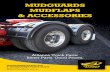 MUDGUARDS MUDFLAPS & ACCESSORIES - Truck … · Itra ogr oduct. Pot ography . Av e. MUDGUARDS MUDFLAPS & ACCESSORIES MUDGUARDS/MUDFLAPS & ACCESSORIES PARTS GUIDE