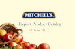 Export Product Catalog - gulfood.com · Mitchell‟s Fruit Farms Limited started operations as Indian Mildura Fruit Farms Limited in the Indian sub-continent in 1933. Since its inception,