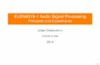 ELEN0019-1 Audio Signal Processing - Montefiore …josmalskyj/files/dsp_slides2.pdf · ELEN0019-1 Audio Signal Processing Principles and Experiments Julien OSMALSKYJ University of