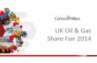 UK Oil Gas 2014oilandgasuk.co.uk/wp-content/uploads/...Fair-2014-Presentation-1.pdf · Share Fair 2014. Orientation ... which will be developed using the existing Britannia ... •
