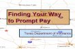Finding Your Way to Prompt Pay - Texas Department of Insurance · Finding Your Way to Prompt Pay Texas Department of Insurance. Texas Department of Insurance TDI’s Strategy ...
