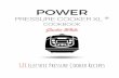 Unofficial Power Pressure Cooker XL® Cookbook · Unofficial Power Pressure Cooker XL® Cookbook ... HOW TO ADJUST RECIPES FOR THE POWER PRESSURE COOKER XL ... automatically deactivates