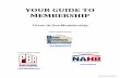 YOUR GUIDE TO MEMBERSHIP - hbaberks.org · YOUR GUIDE TO MEMBERSHIP . ... to a listing in our membership directory and website, and receive the association's ... Online Buyer’s