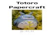 Totoro Papercraft - Ergo-zenergo-zen.com/wp-content/uploads/2017/09/TotoroPapercraft.pdf · Totoro Papercraft By M.M. Title: Untitled Author: Michaela Moses Created Date: 3/19/2011