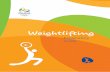 Weightlifting · Welcome to the Weightlifting Explanatory Guide for the Rio 2016 Olympic Games. On behalf of Rio 2016, I am pleased to present this document, the content of ...