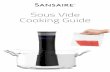 Sous Vide Cooking Guide - Sur La Table Cookbooklet.pdf · Sous Vide Cooking Guide. 1 2 ... poultry, and other proteins that cook for less than eight hours can be sealed ... and prepare