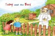 Toby and the Bees - Bee Carebeecare.bayer.com/.../Publications/toby_and_the_bees_usi8k4d0g9.pdf · Toby and the Bees. It’s springtime and, like last year, Toby is visiting his uncle