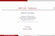 MA 105 : Calculus - IIT Bombaysrg/courses/ma105-2016/Lecture1.pdf · MA 105 : Calculus Sudhir R. Ghorpade ... G. B. Thomas and R. L. Finney,Calculus and Analytic Geometry, 9th ...