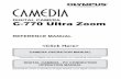 digital Camera C-770 Ultra Zoom - Olympus · DIGITAL CAMERA C-770 Ultra Zoom REFERENCE MANUAL  Explanation of digital camera functions and operating instructions.