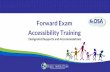 Forward Exam Accessibility Training · •When you have questions about Forward Exam Accessibility ... test directions, questions, answer ... to ensure that the online test form and