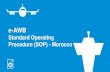 Standard Operating Procedure (SOP) - Morocco - IATA … · warehouse Hand over shipment to Freight Forwarder Perform shipment acceptance checks FWB BKD FOH RCS FHL / FFM / FWB FFR