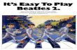 It's Easy To Play Beatles 2 · Nursery Rhymes AM 37706 It's Easy To Play AM32152 Easy TO Play Roy AM77363 It's Easy TO Play Piano Duets AM62514 It's Easy To Play AM27228 Easy TO Play