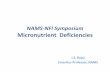 NAMS-NFI Symposium Micronutrient Deficienciesnutritionfoundationofindia.org/...20/...Micronutrient-Deficiencies.pdf · underweight, micronutrient deficiencies ... across the life