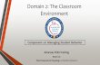 Domain 2: The Classroom Environment - Arkansas … · Components of Domain 2: The Classroom Environment 2a. Creating an Environment of Respect and Rapport 2b. Establishing a Culture