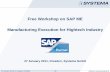 Free Workshop on SAP ME Manufacturing Execution … · – Manufacturing Execution Systems (MES) ... Non SAP Logistic App….. SAPME Core SAP ME . Extended. SAP PCo. EI-suite. SAP